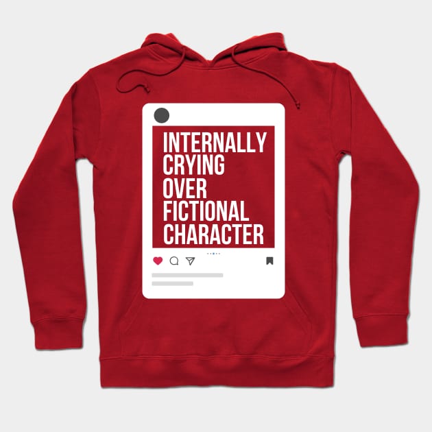 Internally crying over fictional character Hoodie by GP SHOP